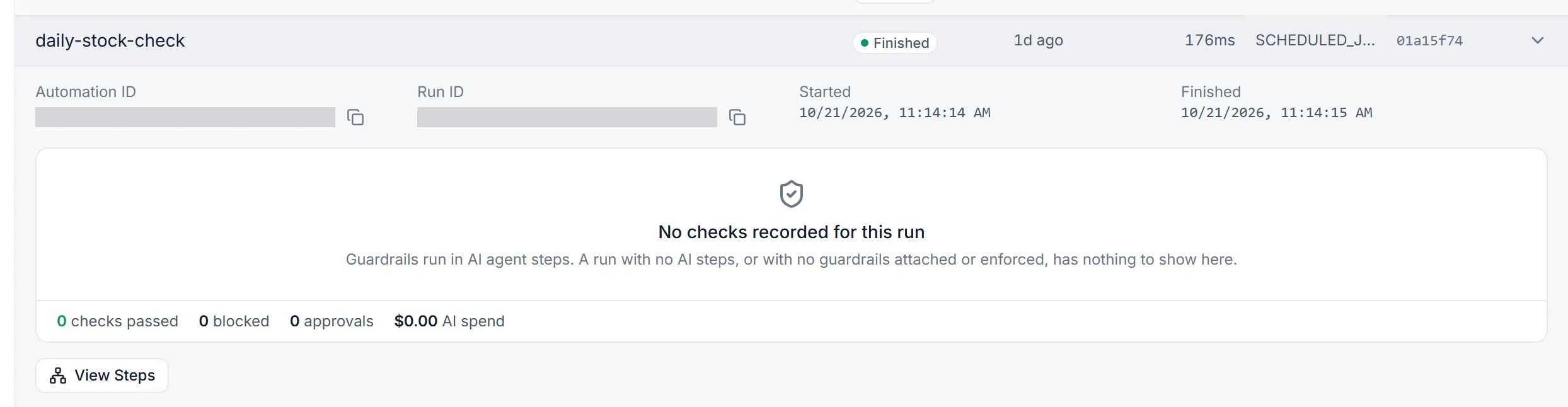A run expanded on the Logs › Runs tab: its Automation ID and Run ID with copy buttons, when it Started and Finished, the guardrail checks and AI spend for the run, and the View Steps button.