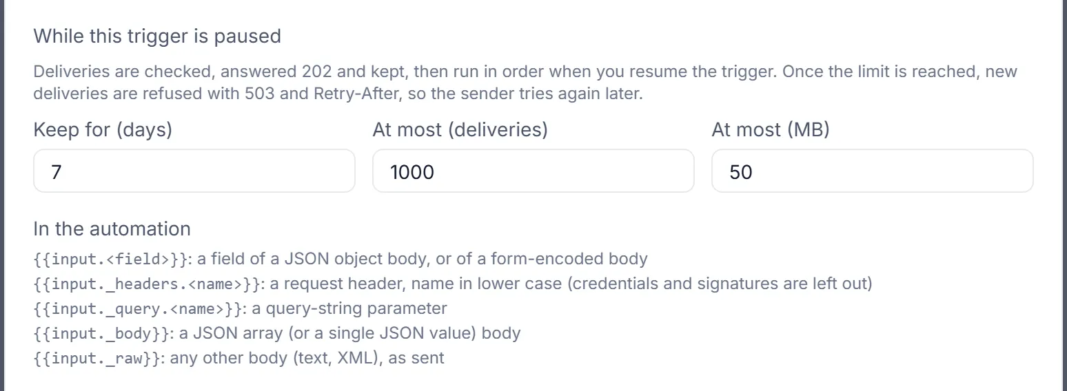 The Storefront orders Webhook trigger form: While this trigger is paused, with Keep for (days) 7, At most (deliveries) 1000 and At most (MB) 50; then In the automation, which lists where each part of a request lands: a body field, a header under input._headers, a query parameter under input._query, a JSON array under input._body and any other body under input._raw.
